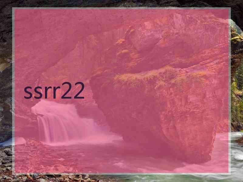 ssrr22