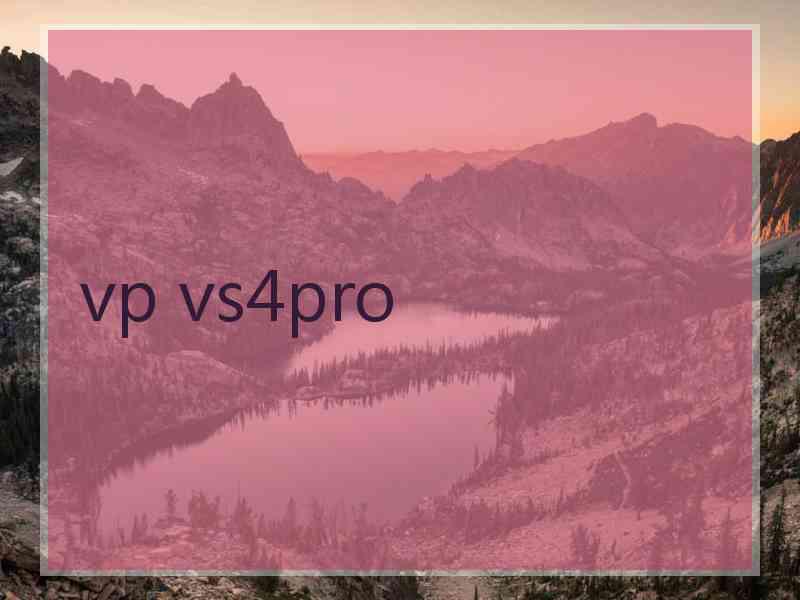 vp vs4pro