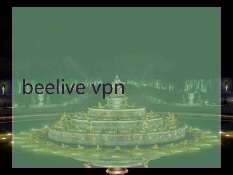 beelive vpn