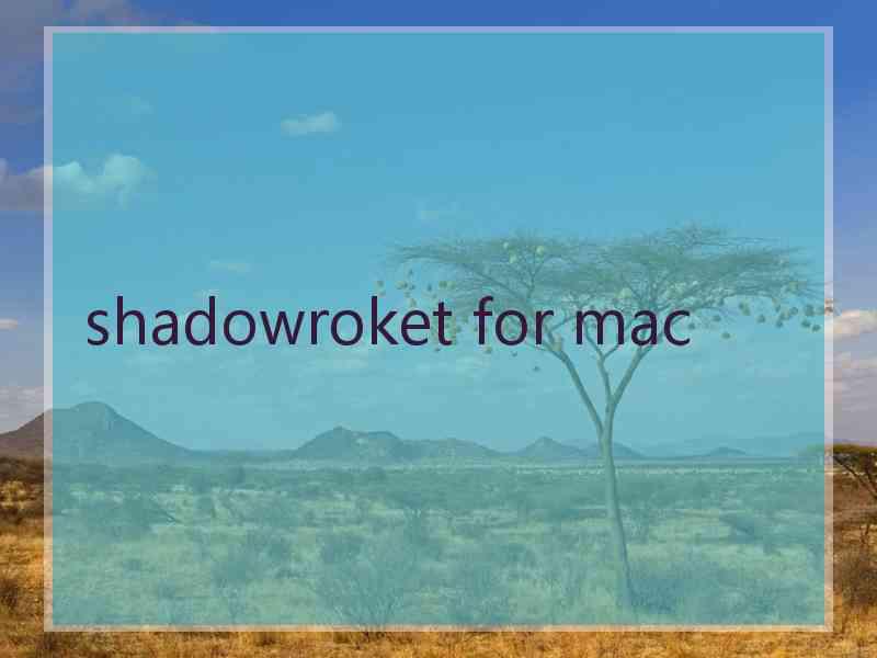 shadowroket for mac